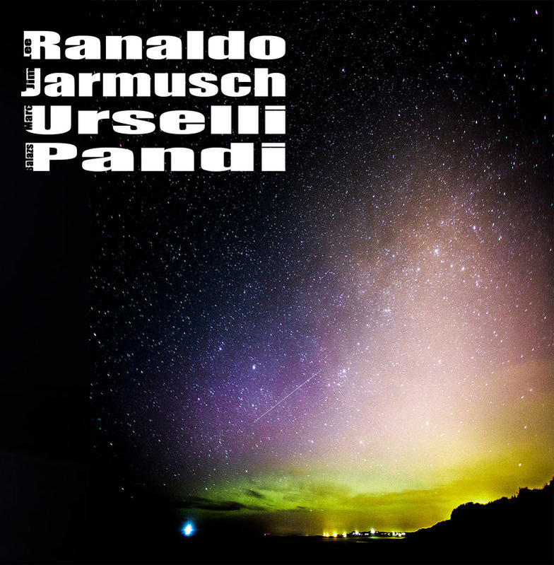 Lee Ronaldo, Jim Jarmusch, Marc Urselli, Balazs Pandi - Lee Ranaldo/Jim Jarmusch/Marc Urselli/Balazs Pandi  - (Vinyl)
