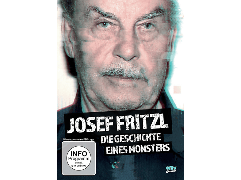 Josef Fritzl: Die Geschichte eines Monsters DVD