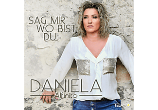 Daniela Alfinito - Sag Mir Wo Bist Du  - (CD)