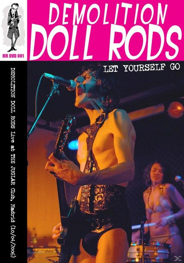 Demolition Doll Rods - Rods (DVD) go - yourself Live let
