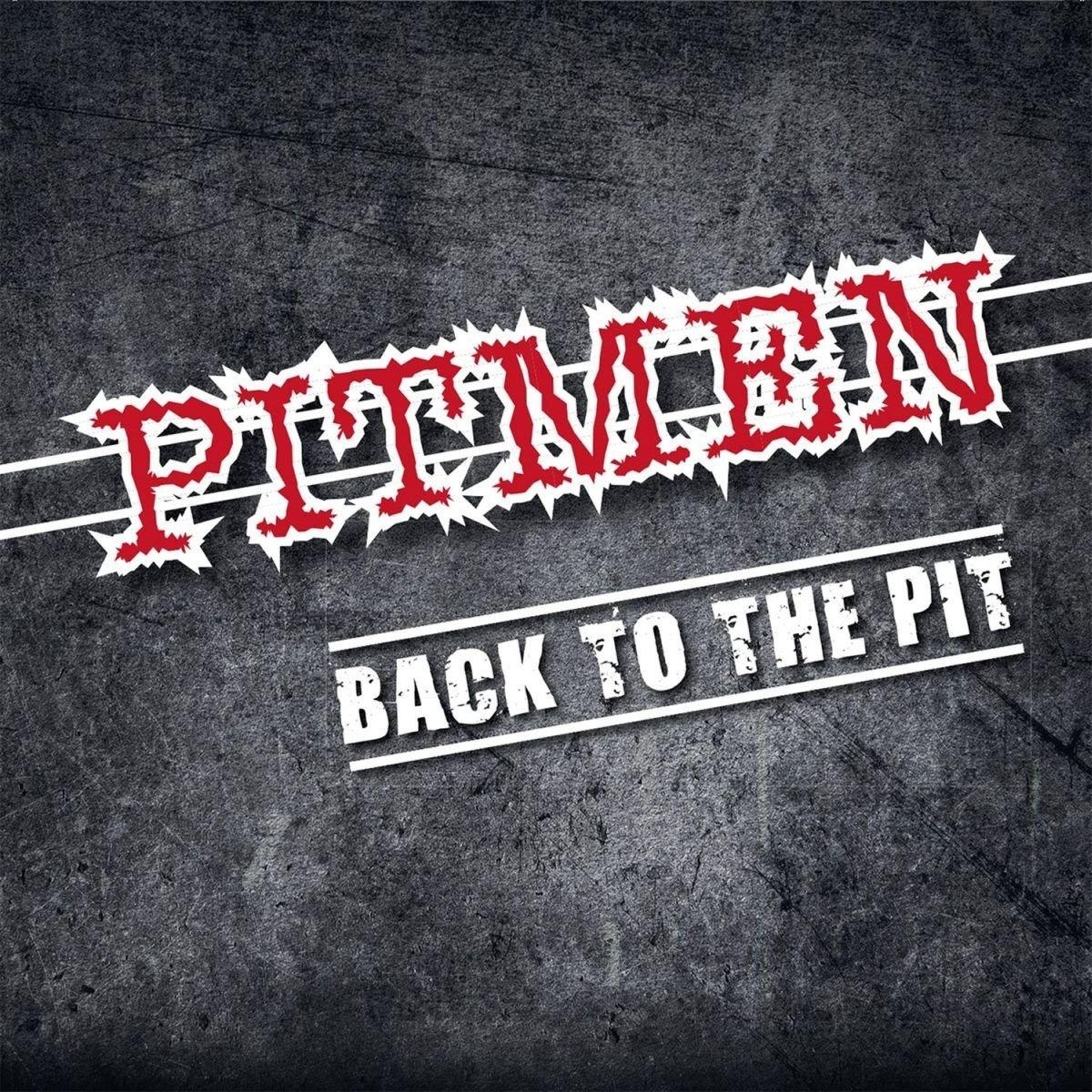 Albumcover: PITMEN, roter Text auf schwarzem Hintergrund. Text 'Back to the pit' unten in Weiß.