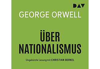 George Orwell - Über Nationalismus  - (CD)