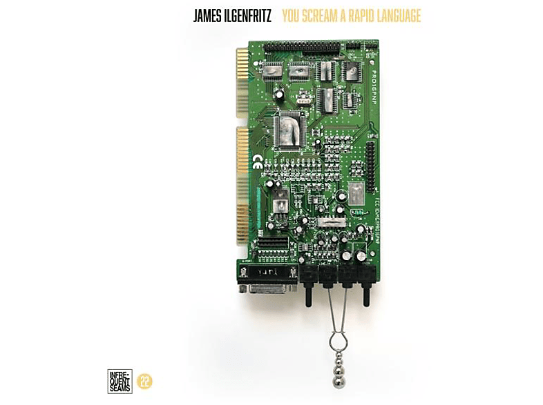 James Ilgenfritz - YOU SCREAM A RAPID LANGUAGE  - (CD)
