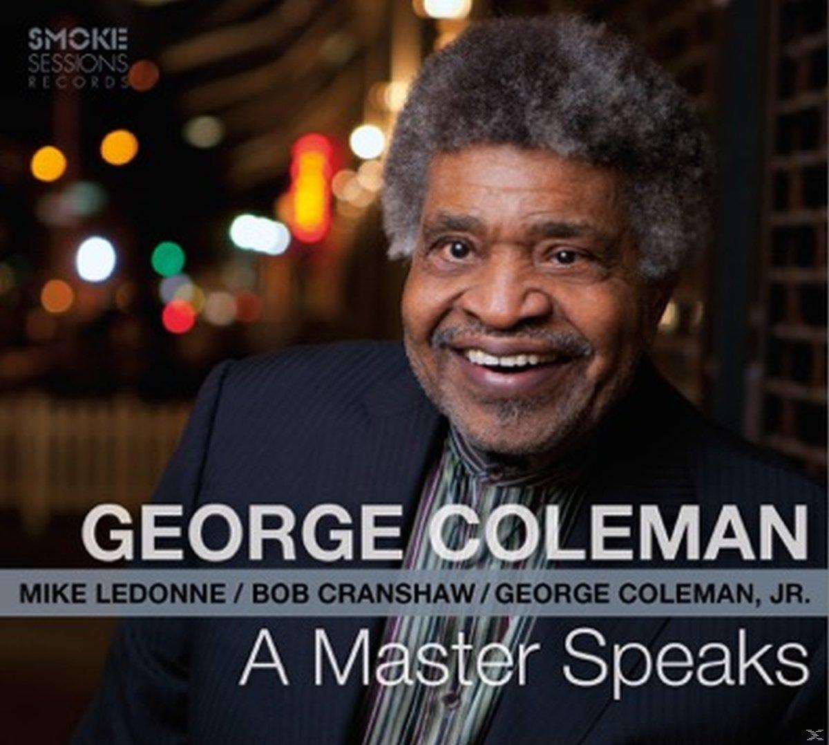 George Coleman, Mike Ledonne, Bob Cranshaw - A Master Speaks  - (CD)