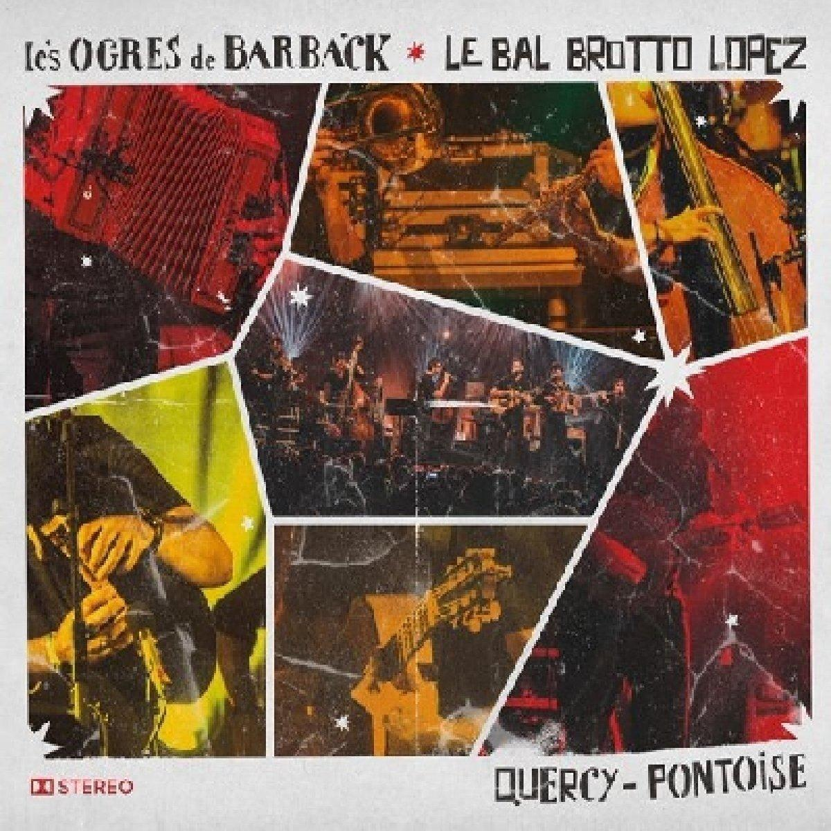 Les Ogres De Barback Et Le Ball Brotto Lopez - Quercy-Pontoise  - (CD)