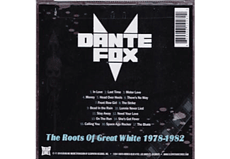 Dante Fox - THE ROOTS OF GREAT WHITE 1978-1982  - (CD)