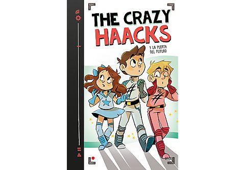 The Crazy Haacks y la puerta del futuro (The Crazy Haacks 7)