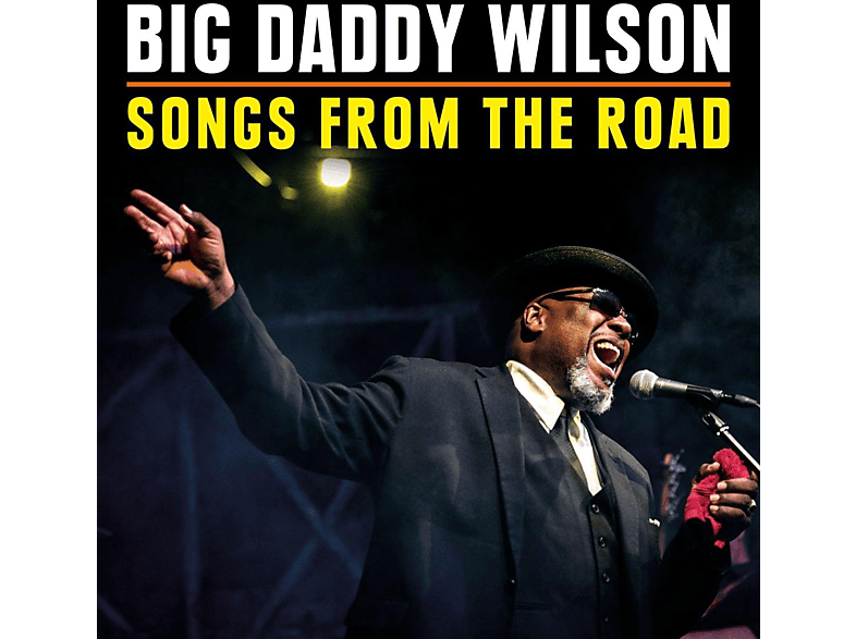 Big Daddy Wilson – Songs From The Road – (CD + DVD Video)