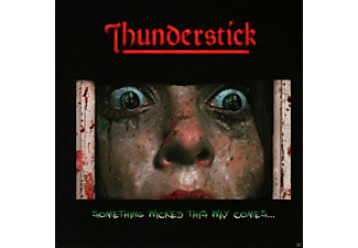 Thunderstick - Something Wicked This Way Comes  - (CD)