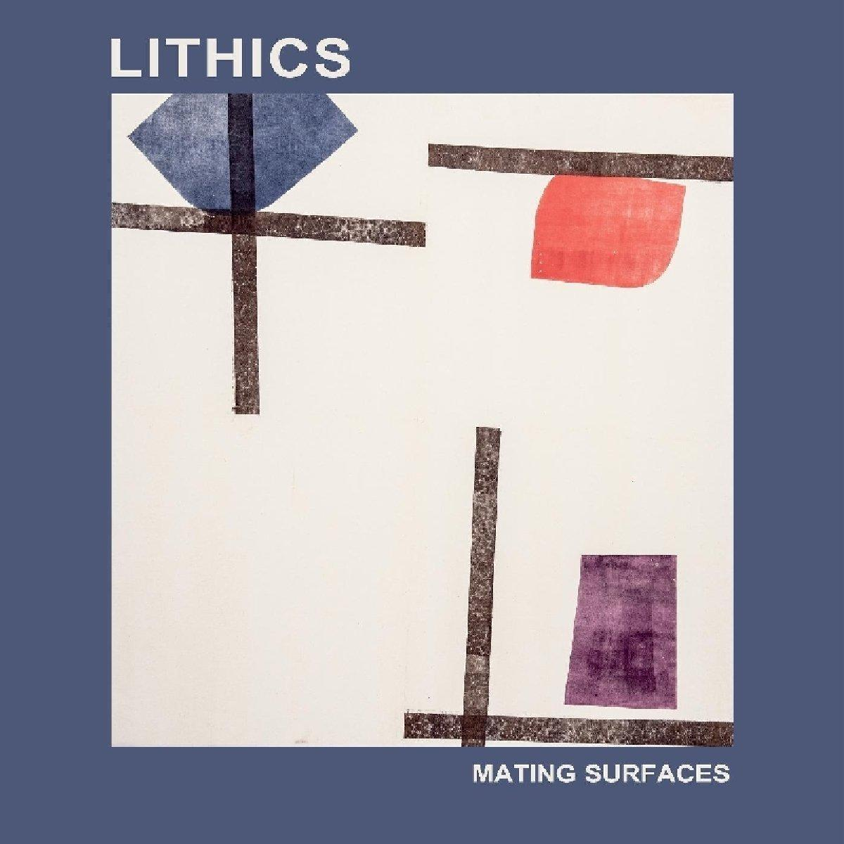 Lithics - Mating Surfaces (Vinyl) 