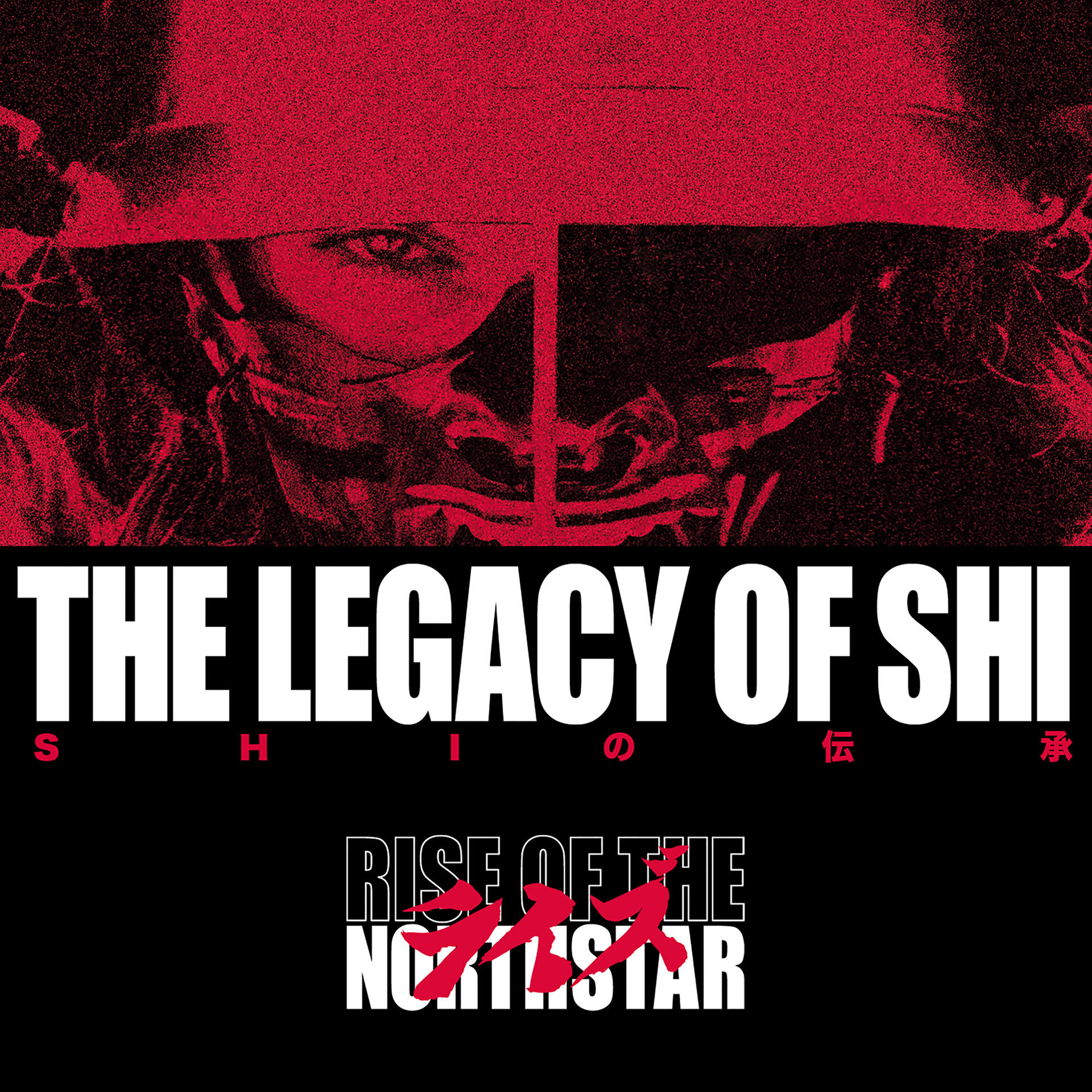Albumcover mit rotem und schwarzem Design und Text: The Legacy Of Shi, Rise Of The Northstar.