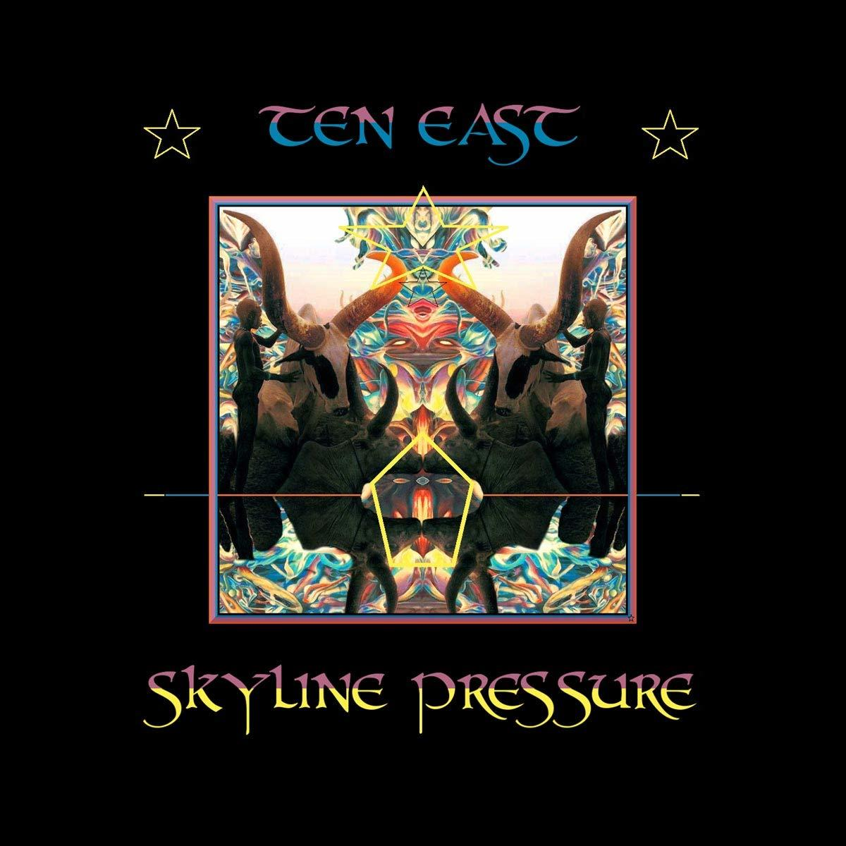 Ten East - Skyline Pressure  - (Vinyl)