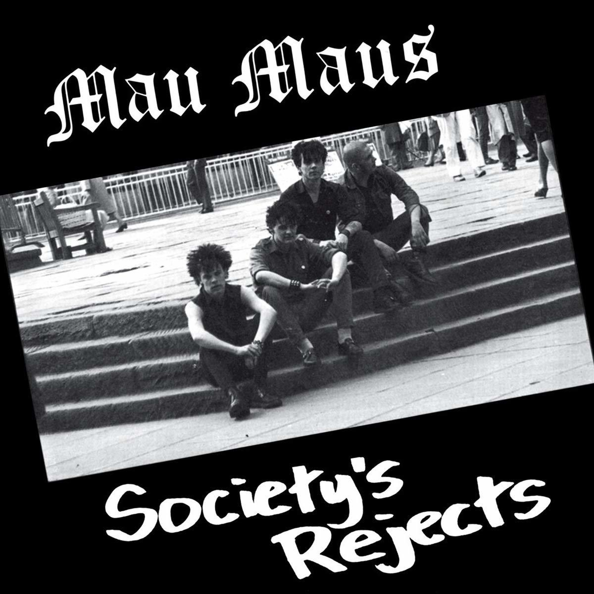 Mau Maus - Society's Rejects  - (Vinyl)
