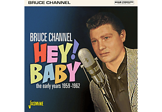 Bruce Channel - HEY! BABY  - (CD)