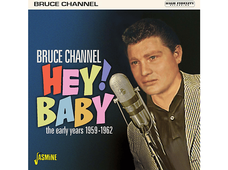 Bruce Channel HEY! (CD) BABY - 