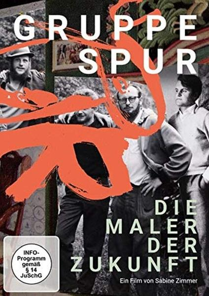 Gruppe SPUR-Die Maler DVD Zukunft! der