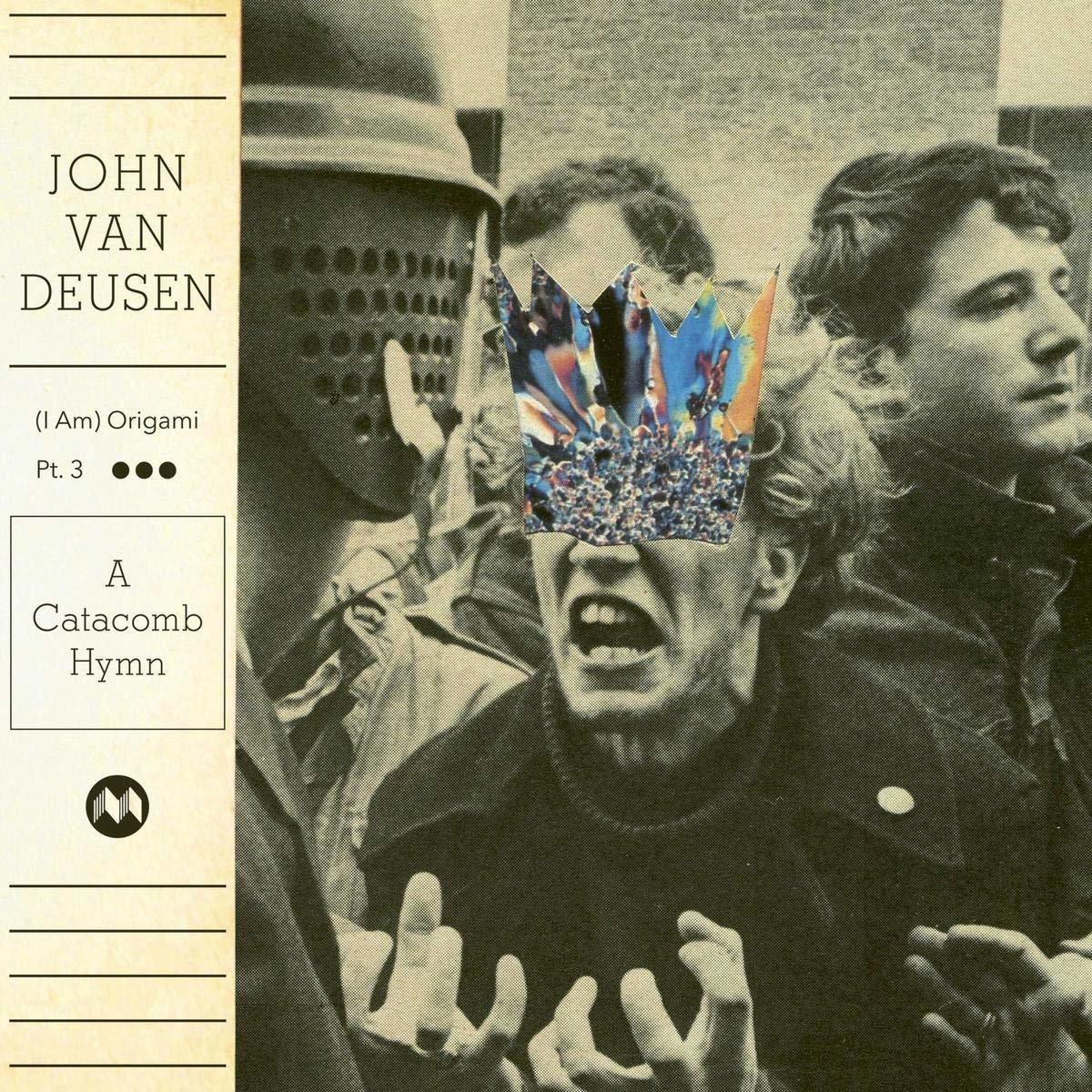 John Van Deusen - (I Am) Origami Pt.3 (A Catacomb Hymn)  - (Vinyl)