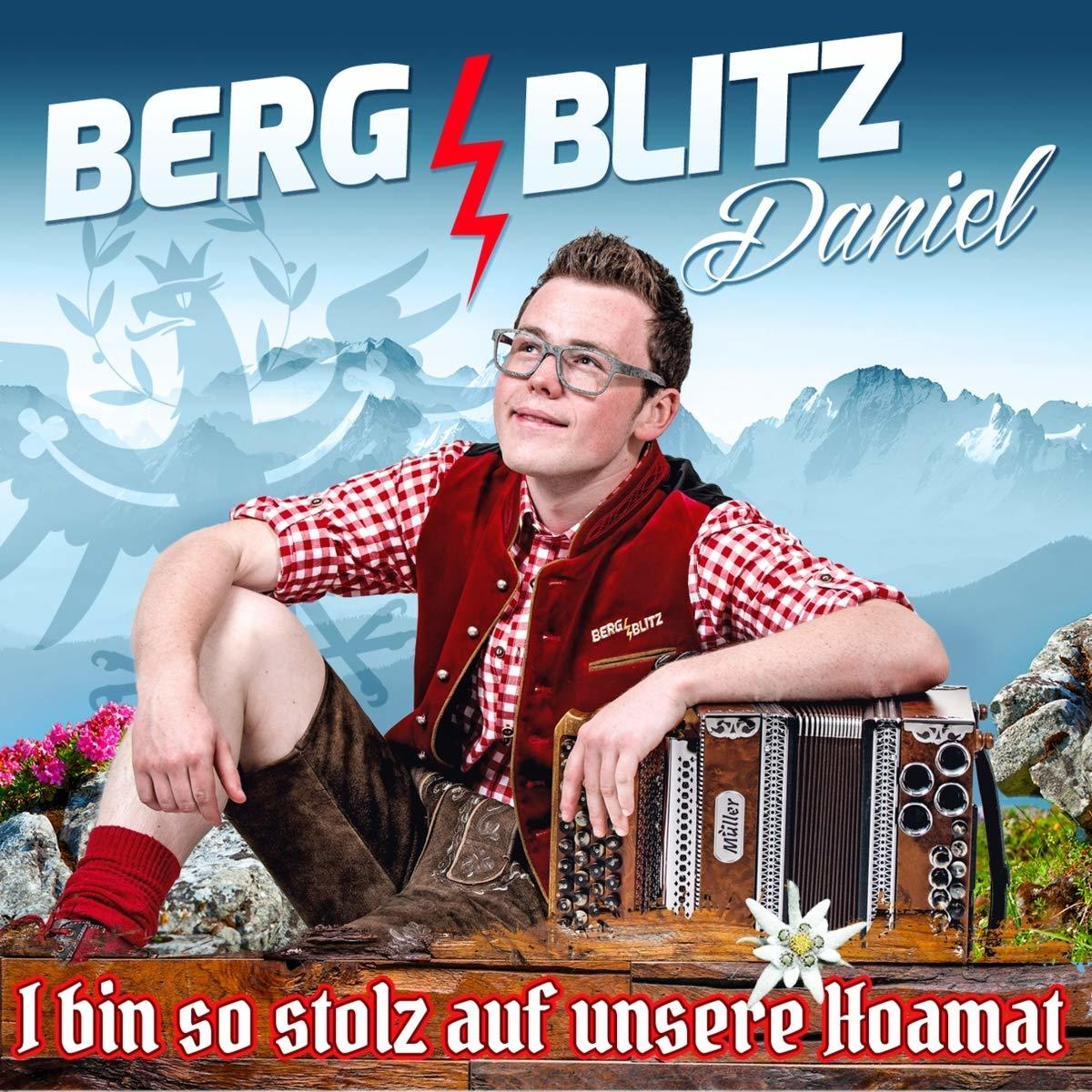 Bergblitz Daniel - so unsere Hoamat - bin auf I stolz (CD)
