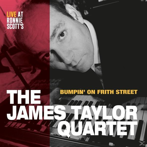 James Quartet Taylor - BUMPIN ON FRITH STREET  - (LP + Download)