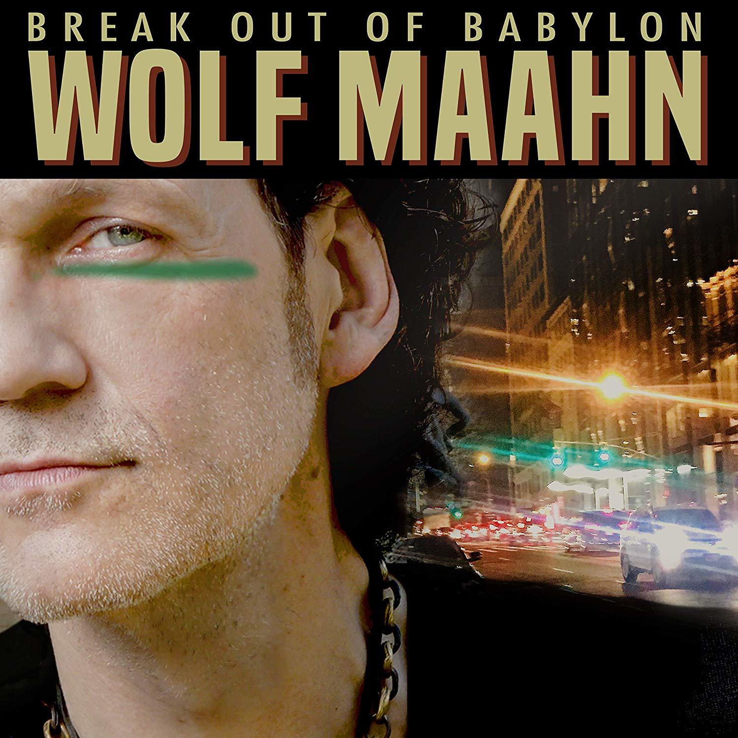 Albumcover: Wolf Maahn. Nahaufnahme eines Mannes mit grünem Augen-Make-up, vor Stadtlichtern.