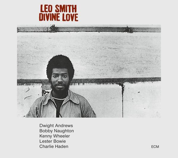 Leo Smith - Divine Love (Touchstones)  - (CD)