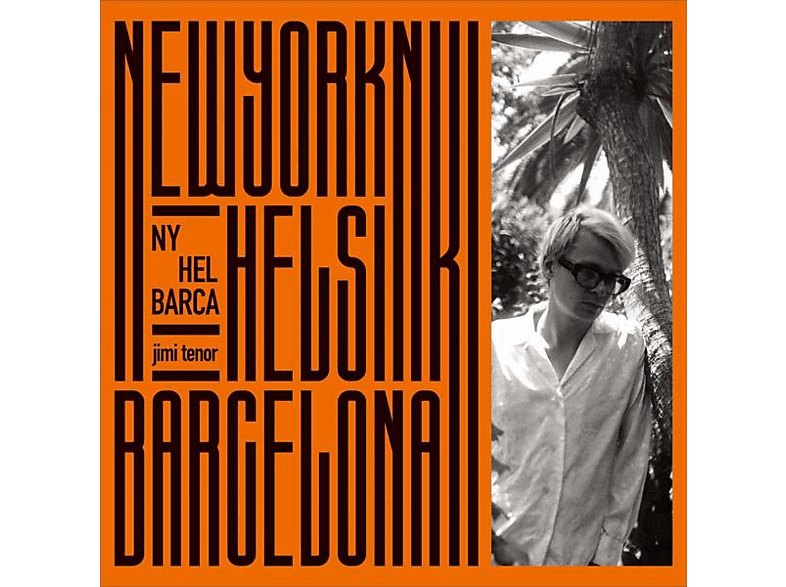 Jimi Tenor - NY,Hel,Barca - (CD)