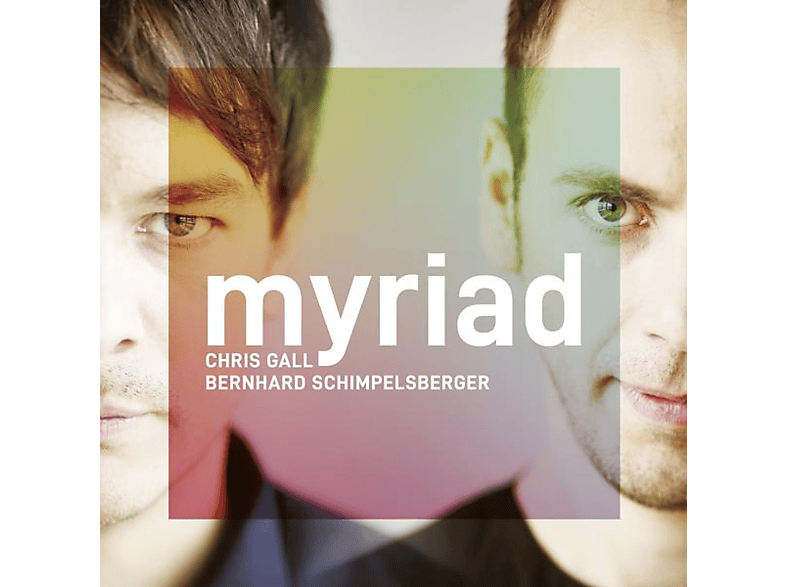 Chris Gall, Bernhard Schimpelsberger – MYRIAD – (CD)