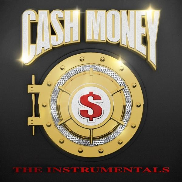Cash Money: The Instrumentals LP