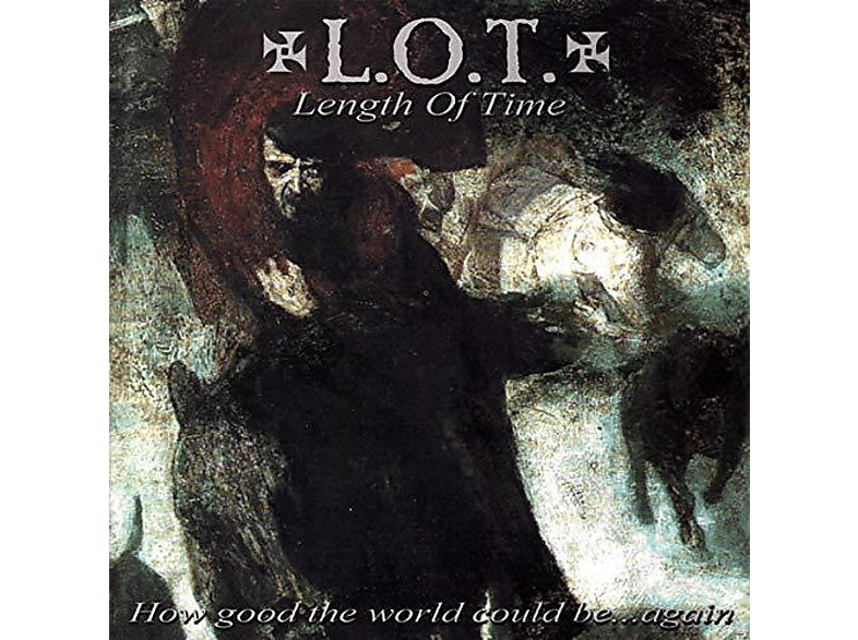 Time let go. Best time. Length of time ‎– Antiworld. Length of time ‎– Let the World with the Sun go down. Length of time - how good the World could be... Again (2000).