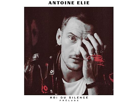 Antoine Elie - Roi Du Silence Prelude - CD