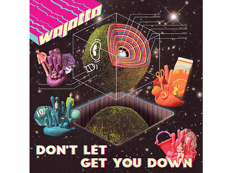 Wajatta Don't Let Get You Down