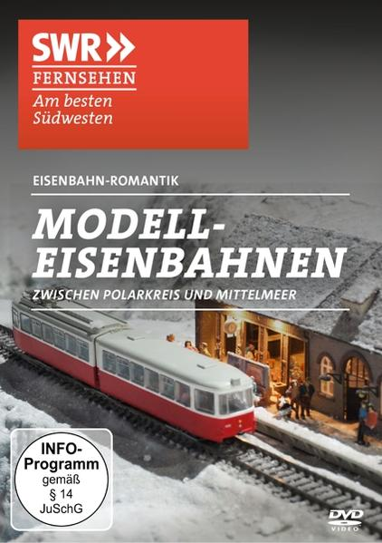 DVD-Cover für Modell-Eisenbahnen mit einer Zugszene. SWR Fernsehen Logo ist sichtbar.