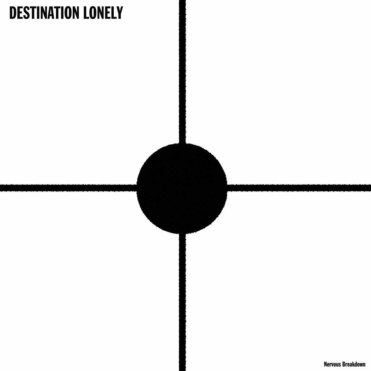 Destination Lonely - Nervous Breakdown  - (CD)
