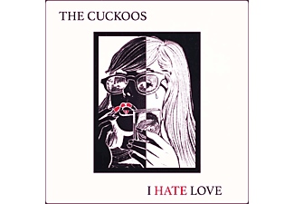 The Cuckoos - I HATE LOVE (WHITE VINYL +MP3)  - (LP + Download)
