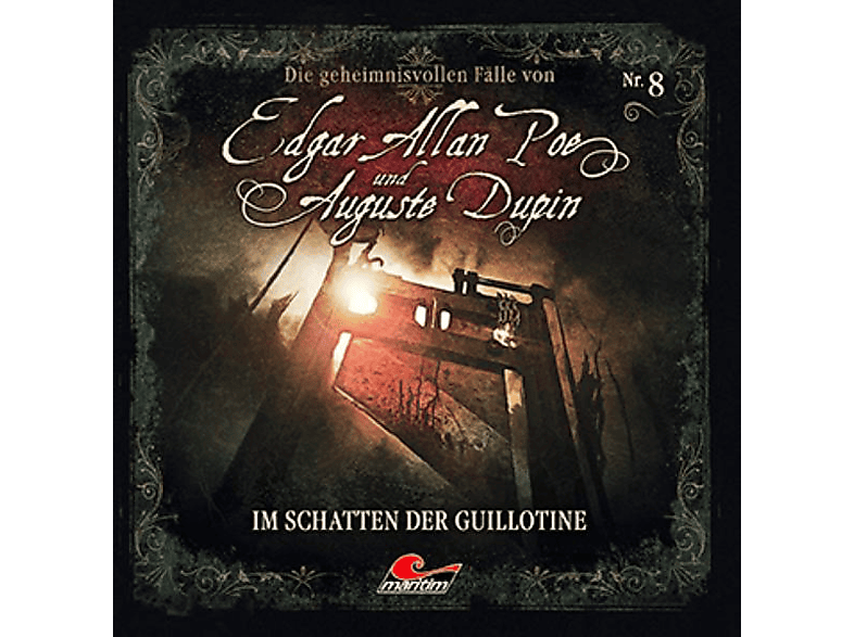 Poe,Edgar Allan/Dupin,Auguste - Edgar Allan Poe und Auguste Dupin (8): Im Schatten der Guillotine - (CD)