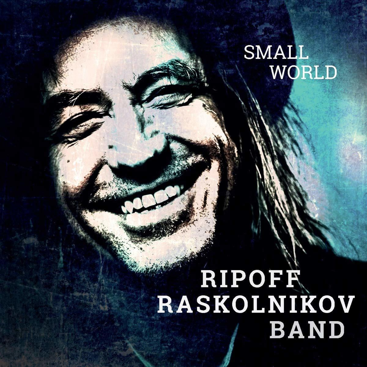 Album borító. Egy mosolygó férfi hosszú hajjal. A cím: "Small World", az előadó: "Ripoff Raskolnikov Band".