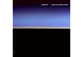Cubicolor - HARDLY A DAY, HARDLY A NIGHT  - (Vinyl)