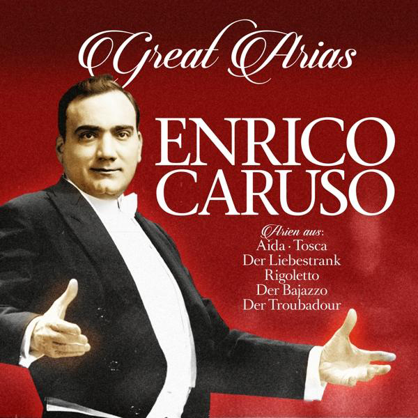 Albumcover. Enrico Caruso im Smoking, weißer Text 'Great Arias' und Songtitel.