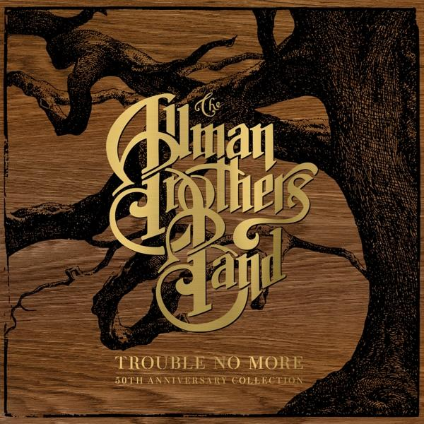 Pochette d'album avec texte doré et silhouette d'arbre : The Allman Brothers Band, Trouble No More.