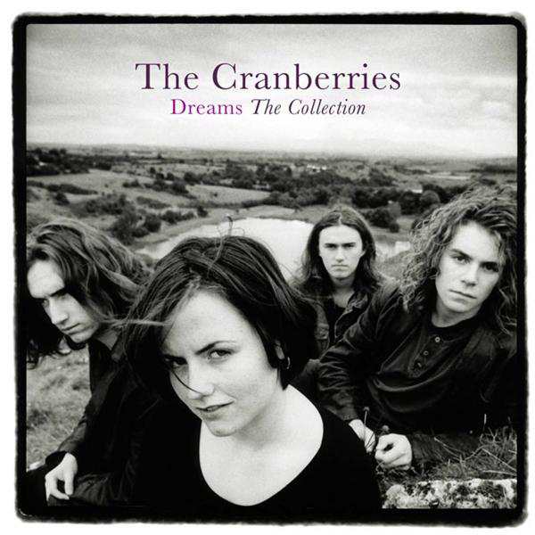 - - - COLLECTION The (Vinyl) Cranberries DREAMS THE