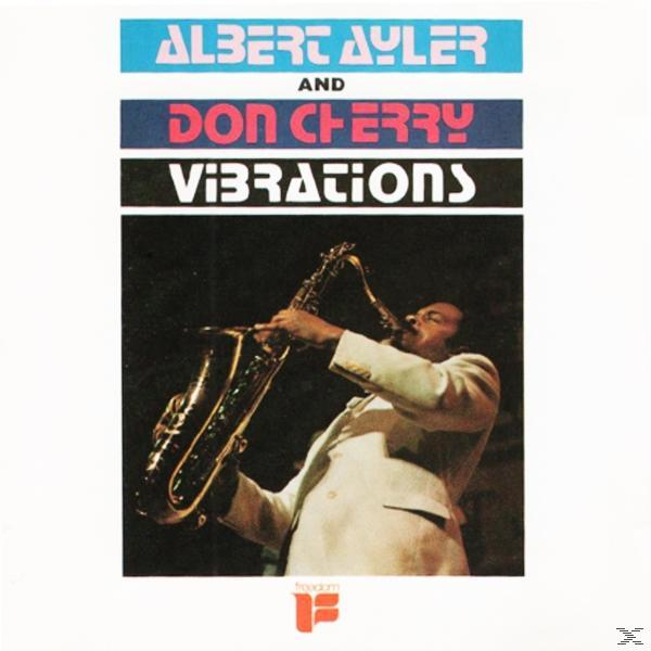 Ayler, Albert / Cherry, Don Vibrations - - (Vinyl)
