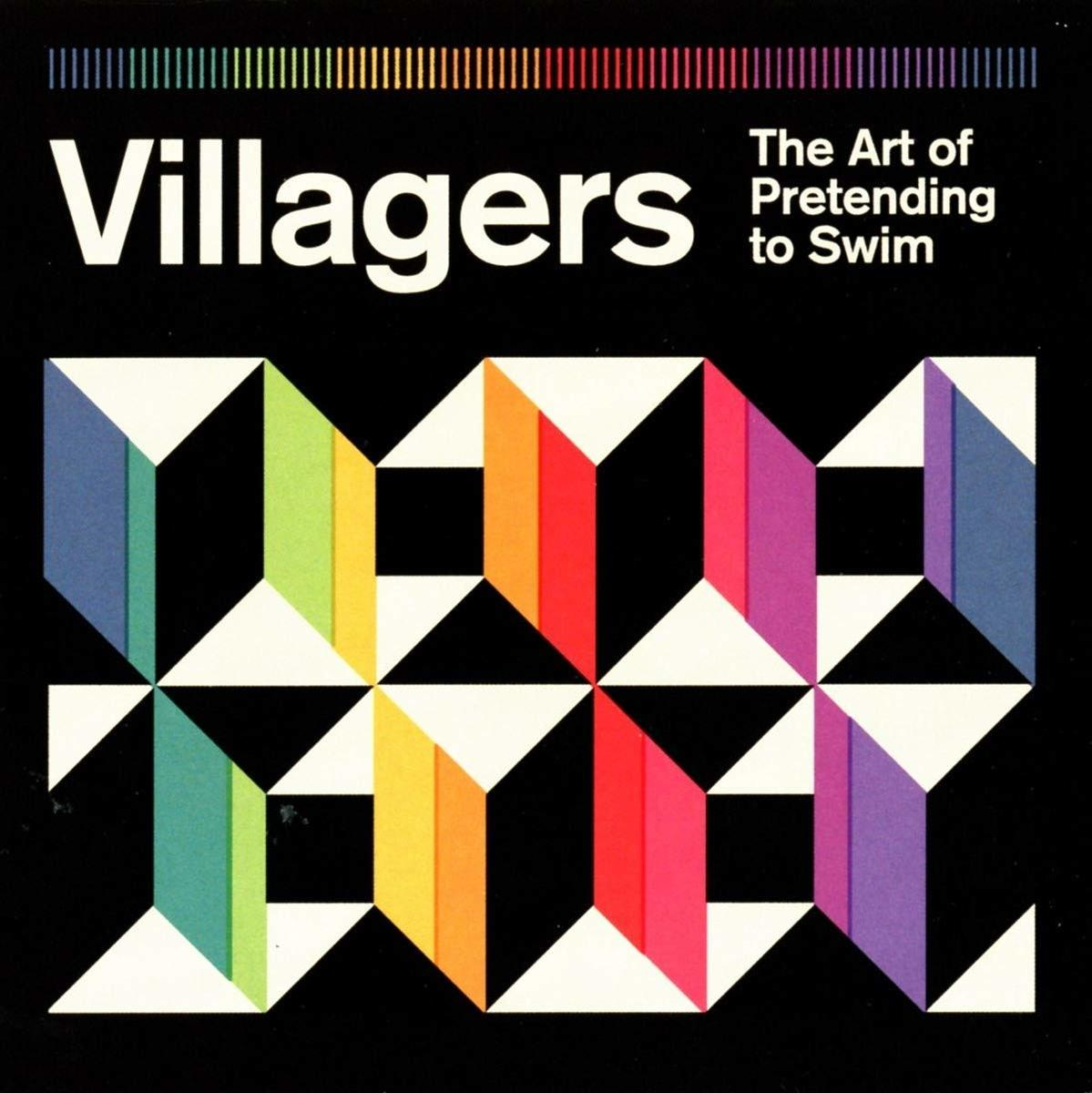 Albumhoes met kleurrijke geometrische vormen tegen een zwarte achtergrond. Tekst: 'Villagers' en 'The Art of Pretending to Swim'.