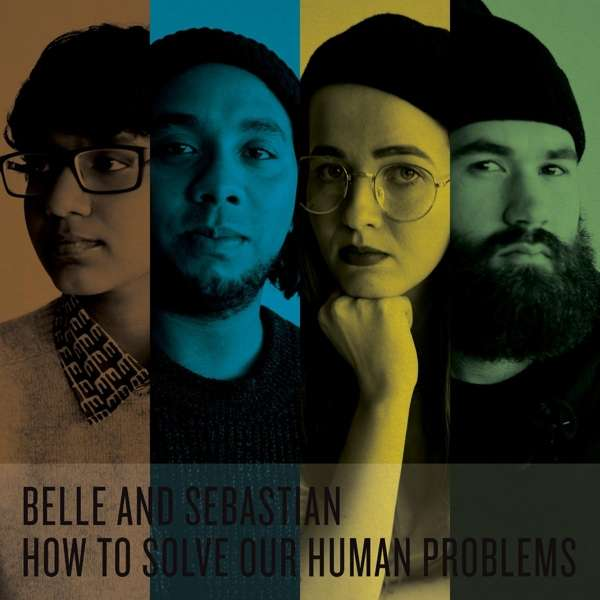 Pochette d'album : Belle and Sebastian - How to Solve Our Human Problems. Quatre personnes avec des arrière-plans de couleurs différentes.