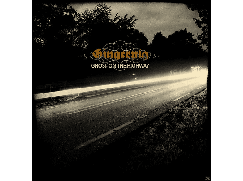 Gingerpig - GHOST ON THE HIGHWAY  - (CD)