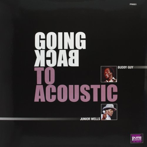 Album borító: "Going Back To Acoustic". Buddy Guy és Junior Wells portrékkal. Fehér és lila szöveg fekete háttéren.