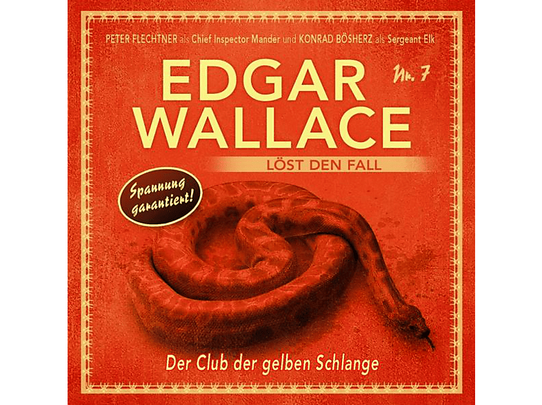Edgar Wallace - Edgar Wallace löst den Fall (7): Der Club der gelben Schlange  - (CD)