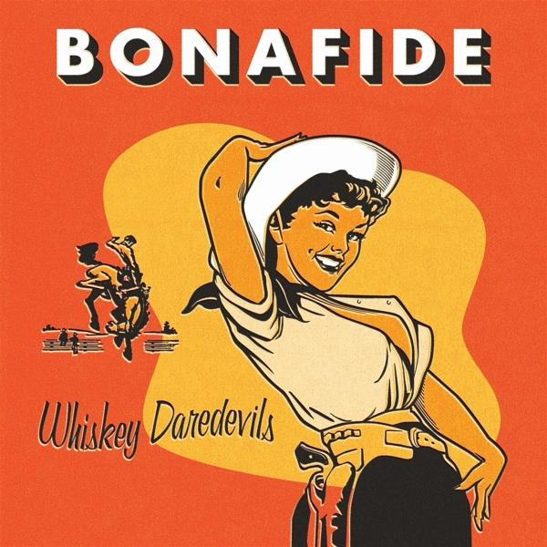 - Daredevils - Bonafide Whiskey (Vinyl)