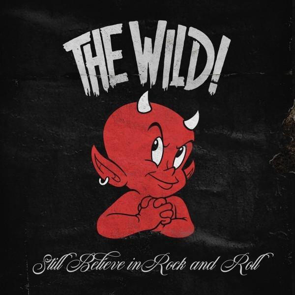 Wild - Still Believe In And Rock Roll - (Vinyl)