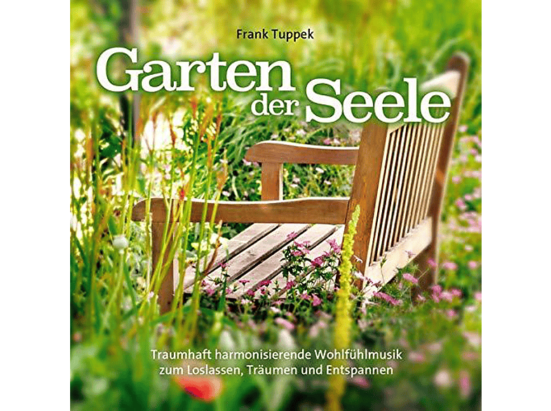 Frank Tuppek Frank Tuppek Garten der Seele (CD) Sonstige Musik