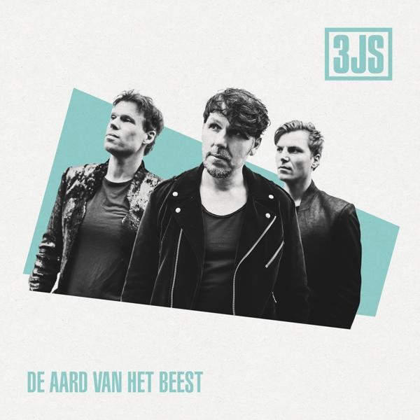 Pochette d'album avec trois hommes. Texte : 3JS, De Aard Van Het Beest. Couleurs bleu, blanc et marron clair.
